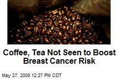 Coffee, Tea Not Seen to Boost Breast Cancer Risk