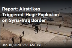 Reports: Unidentified Planes Strike Syria Border Region