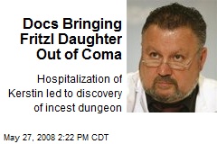 Docs Bringing Fritzl Daughter Out of Coma
