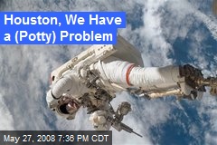Houston, We Have a (Potty) Problem