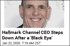 Hallmark Channel CEO Steps Down After a &#39;Black Eye&#39;