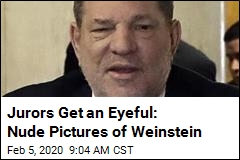 Prosecutors Show Weinstein Jurors Nude Pictures