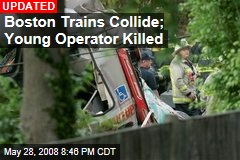 Boston Trains Collide; Young Operator Killed