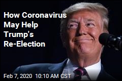Trump May Get Election Bump From Coronavirus