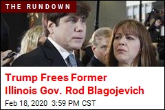 Trump Commutes Sentence of Rod Blagojevich