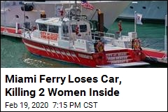 Miami Ferry Loses Car, Killing 2 Women Inside
