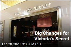 Big Changes for Victoria&#39;s Secret