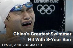 &#39;Unfair&#39;: China&#39;s Greatest Swimmer Blasts 8-Year Ban
