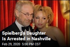 Spielberg&#39;s Daughter Is Arrested