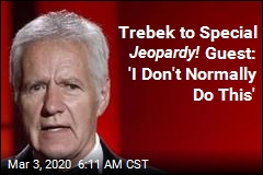 Trebek to Special Jeopardy! Guest: &#39;I Don&#39;t Normally Do This&#39;