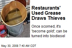 Restaurants' Used Grease Draws Thieves