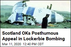 Scotland OKs Posthumous Appeal in Lockerbie Bombing
