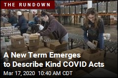A New Term Emerges to Describe Kind COVID Acts