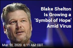 Blake Shelton Is Growing a &#39;Symbol of Hope&#39; Amid Virus