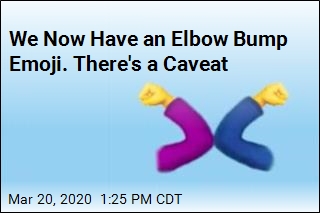 We Now Have an Elbow Bump Emoji. There&#39;s a Caveat