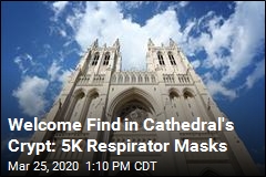 Welcome Find in Cathedral&#39;s Crypt: 5K Respirator Masks