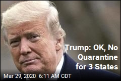 Trump Backs Away From Quarantine Threat