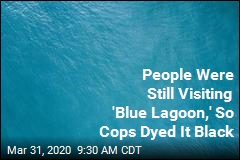 People Were Still Visiting the &#39;Blue Lagoon.&#39; Cops Dyed It Black