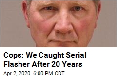 Cops: We Caught Serial Flasher After 20 Years