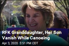 RFK Granddaughter, Her Son Vanish While Canoeing