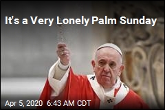 It&#39;s a Very Lonely Palm Sunday