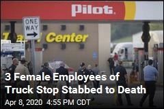 3 Female Employees of Truck Stop Stabbed to Death