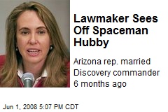 Lawmaker Sees Off Spaceman Hubby