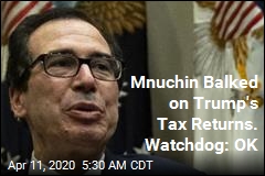 Watchdog: OK Mnuchin Won&#39;t Hand Over Trump Tax Returns