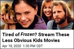 Tired of Frozen ? Stream These Less Obvious Kids Movies