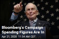 Bloomberg&#39;s Campaign Spending Figures Are In