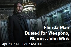Florida Man Busted for Weapons, Blames John Wick