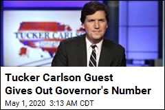 Tucker Carlson Guest Gives Out Governor&#39;s Number