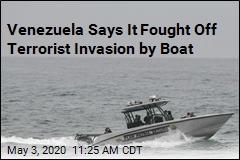 Venezuela Says It Fought Off Terrorist Invasion by Boat