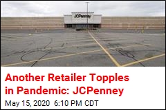 Another Retailer Topples in Pandemic: J.C. Penney