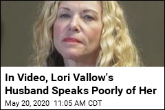 In Video, Lori Vallow&#39;s Husband Speaks Poorly of Her