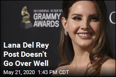 Lana Del Rey Post Doesn&#39;t Go Over Well