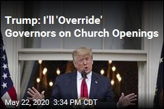 Trump to Governors: Open Up Churches