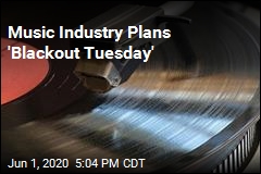 Music Industry Plans &#39;Blackout Tuesday&#39;