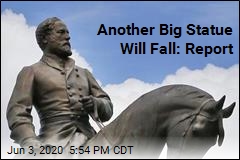 Another Big Statue Will Fall: Report
