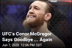 UFC&#39;s Conor McGregor Retires ... Again
