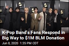 Fans Match K-Pop Band&#39;s $1M Donation to Black Lives Matter
