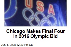 Chicago Makes Final Four in 2016 Olympic Bid