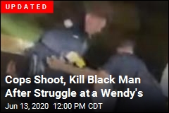 Cops Shoot, Kill Unarmed Black Man at a Wendy&#39;s