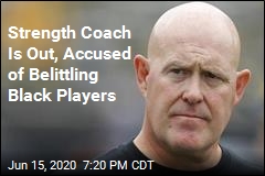 Strength Coach Is Out, Accused of Belittling Black Players