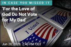 Daughter Pleads: &#39;Do Not Vote for My Dad&#39;