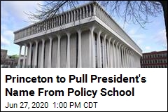 Princeton to Pull President&#39;s Name From Policy School