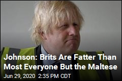 Johnson: British People Are Fat, Relatively Speaking