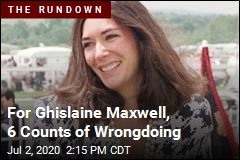 For Ghislaine Maxwell, 6 Counts of Wrongdoing