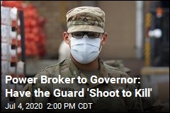 Power Broker to Governor: Have the Guard &#39;Shoot to Kill&#39;
