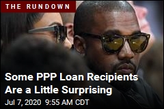 Some PPP Loan Recipients Are a Little Surprising